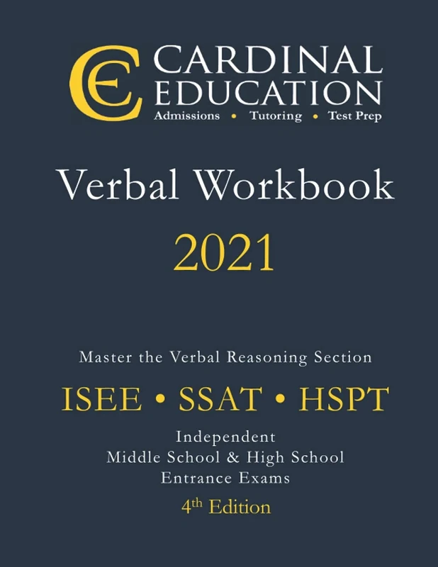 4th Edition Verbal Workbook for ISEE, SSAT, and HSPT Prep: Middle & High School Entrance Examinations