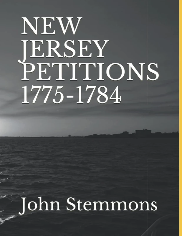 NEW JERSEY PETITIONS 1775-1784
