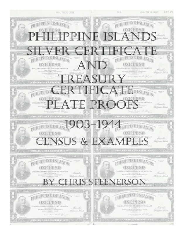 Philippine Islands Silver Certificate and Treasury Certificate Plate Proofs [1903-1944] - Census & Examples - Image 1