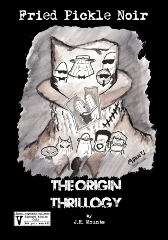 Fried Pickle Noir: The Origin Thrillogy (b/w)