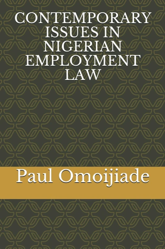 CONTEMPORARY ISSUES IN NIGERIAN EMPLOYMENT LAW