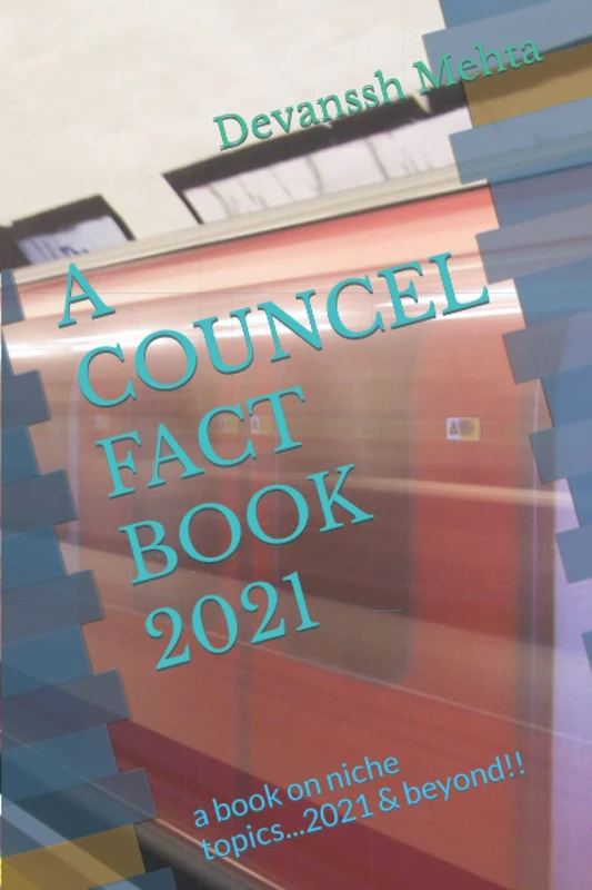 A COUNCEL FACT BOOK 2021: a book on niche topics...2021 & beyond!! - Image 1