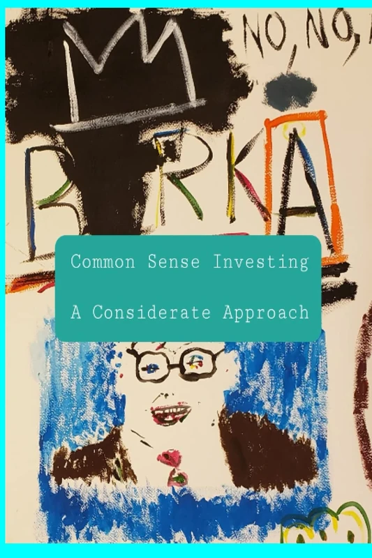 Common Sense Investing: A Considerate Strategy