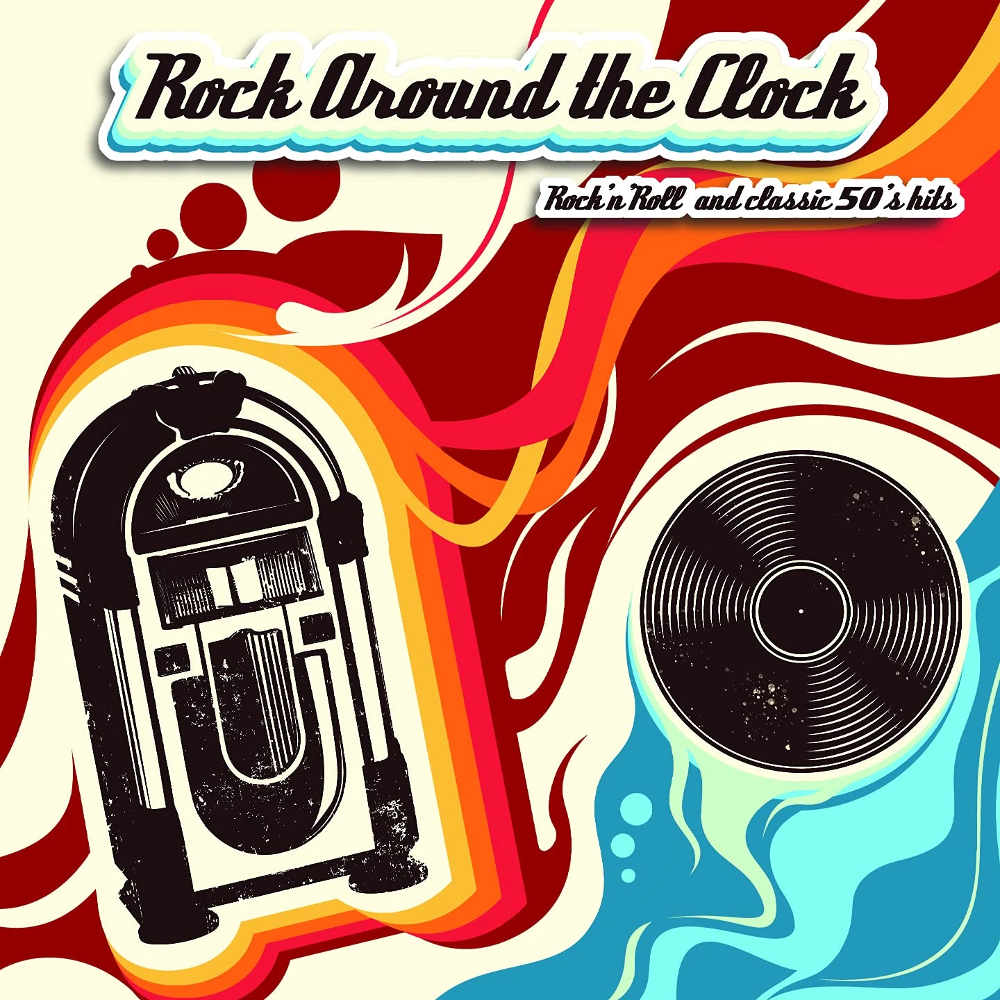 Rock Around the Clock - Rock'n'roll and Classic 50's Hits (Digitally Remastered) [Explicit]