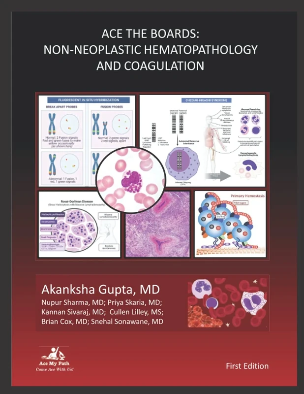 Ace The Boards: Non - Neoplastic Hematopathology and Coagulation (Ace My Path)