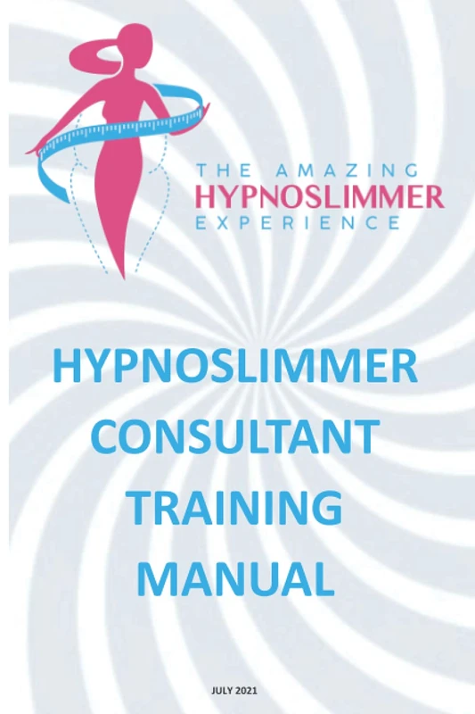 HYPNOSLMMER CONSULTANT TRAINING MANUAL: For Hypnoslimmer consultants only