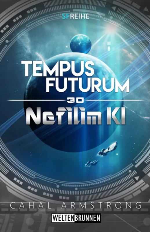 Nefilim KI 30: Tempus Futurum: Science Fiction Reihe