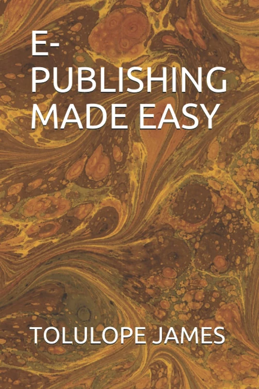 E- PUBLISHING MADE EASY