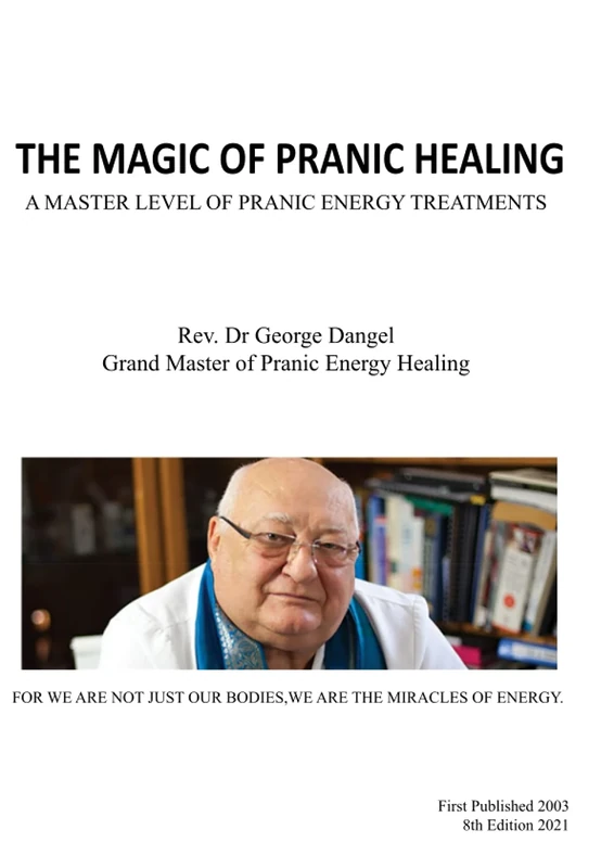 The Magic of Pranic Healing: A Master Level of Pranic Energy Treatments