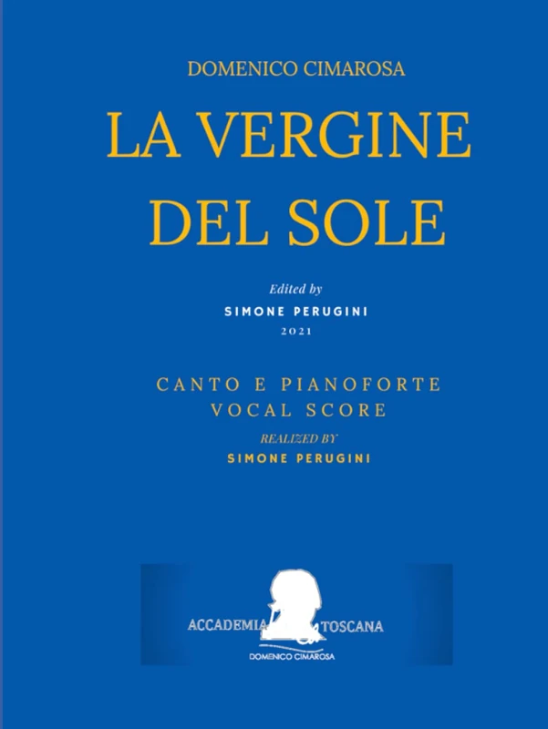 Cimarosa: La vergine del sole: (Canto e Pianoforte - Vocal Score)
