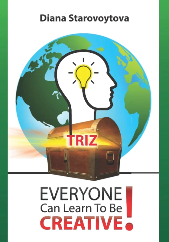 TRIZ: Everyone Can Learn To Be Creative! - Image 1