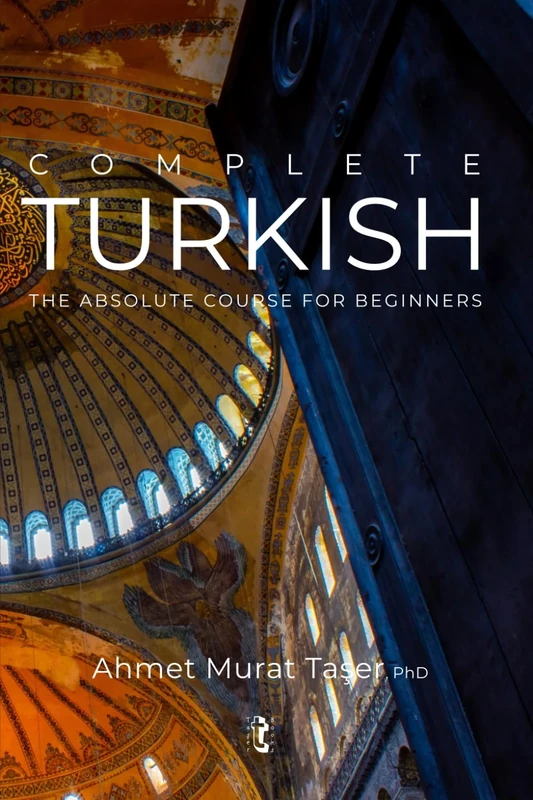 Complete Turkish: The Absolute Course for Beginners