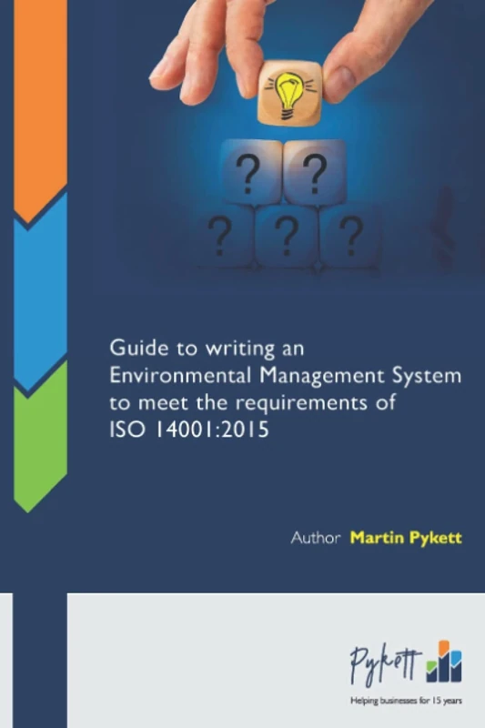 Guide to Writing an Environmental Management System to Meet the Requirements of ISO 14001:2015 (Business Management Certification Guidebooks)
