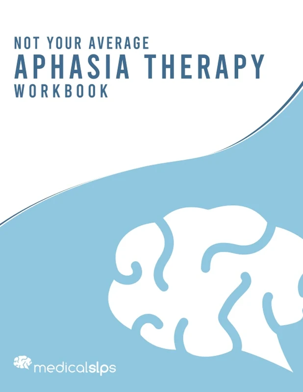 Not Your Average Aphasia Therapy Workbook (Not Your Average Workbooks)