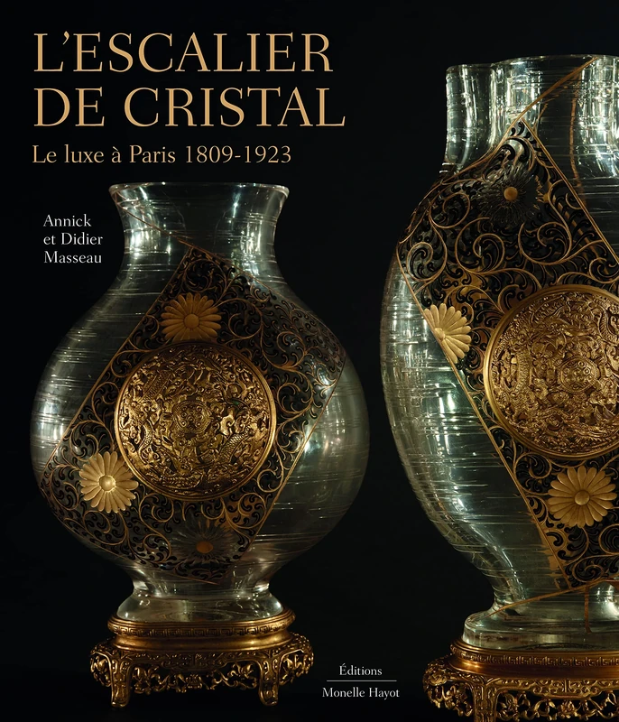 L'Escalier de cristal. Le luxe à Paris 1809-1923 - Image 1