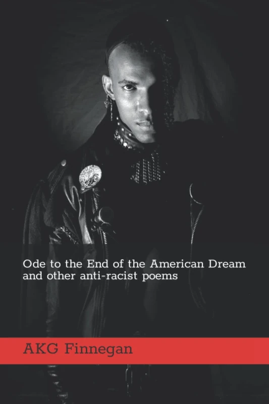 Ode to the End of the American Dream and other anti-racist poems - Image 1