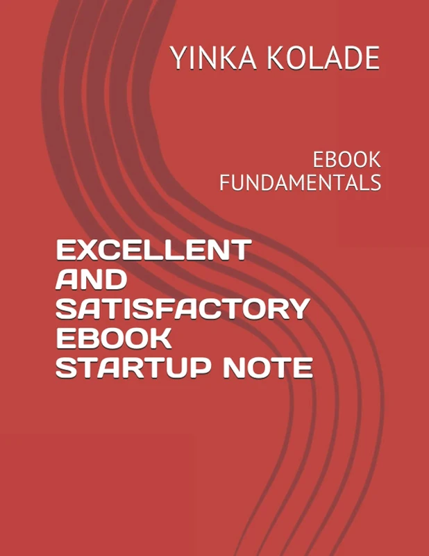 EXCELLENT AND SATISFACTORY EBOOK STARTUP NOTE: EBOOK FUNDAMENTALS - Image 1
