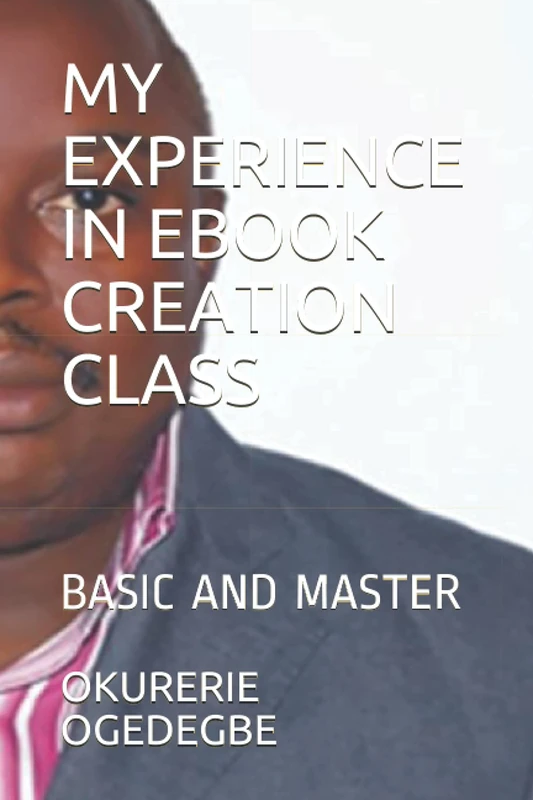 MY EXPERIENCE IN EBOOK CREATION CLASS: BASIC AND MASTER
