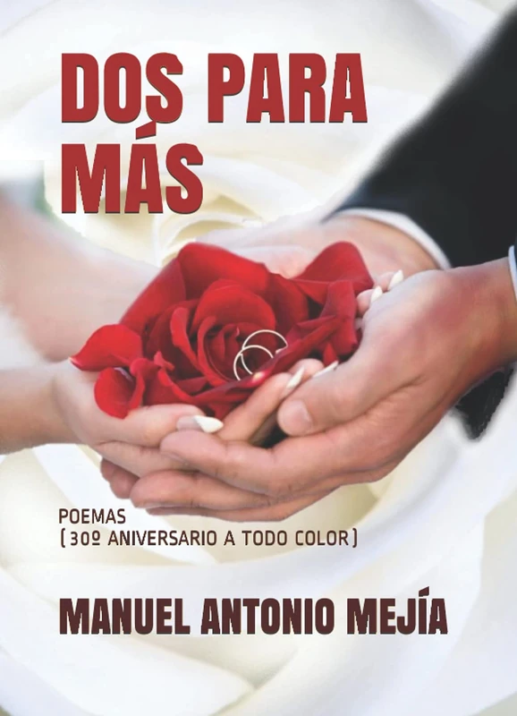 DOS PARA MÁS: POEMAS (30 ANIVERSARIO A TODO COLOR)