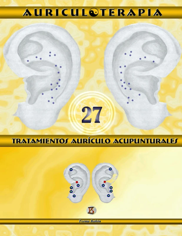 27 Tratamientos Aurículo Acupunturales. Auriculoterapia Práctica - Image 1