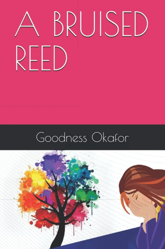 A BRUISED REED
