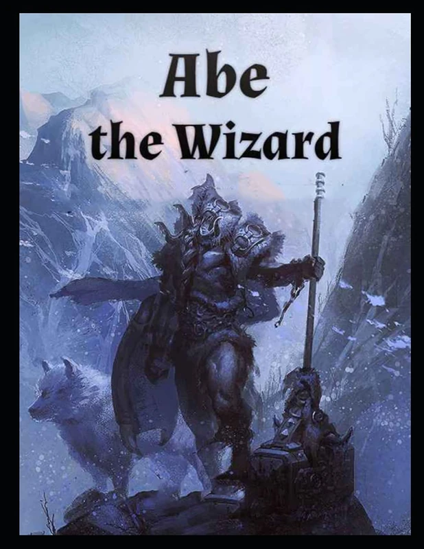 John Webb: Abe the Wizard 6