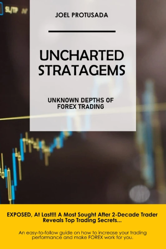 Uncharted Stratagems: Unknown Depths of Forex Trading