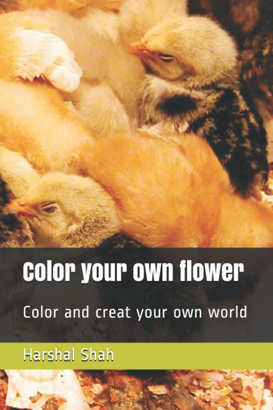 Color your own flower: Color and creat your own world