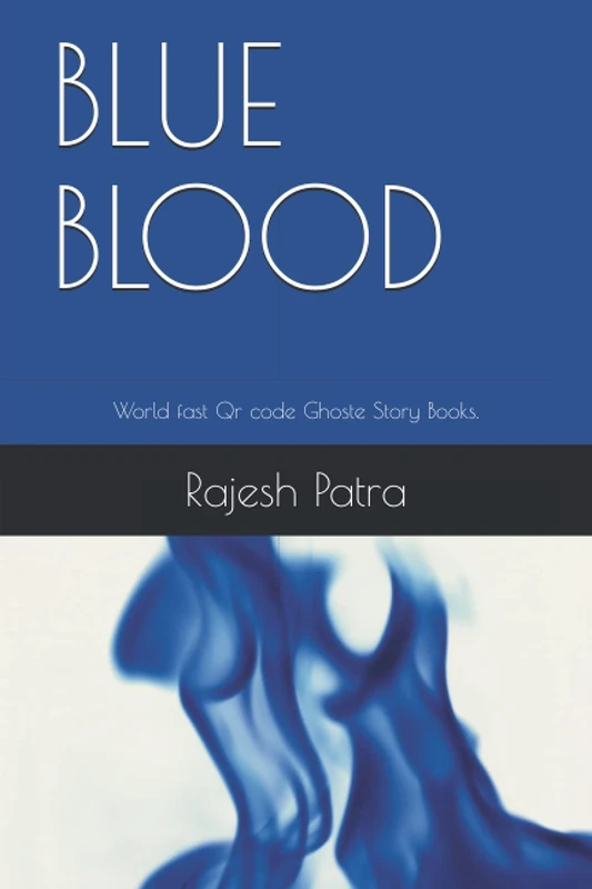 BLUE BLOOD: World fast Qr code Ghoste Story Books.