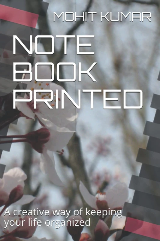 NOTE BOOK: A creative way of keeping your life organized