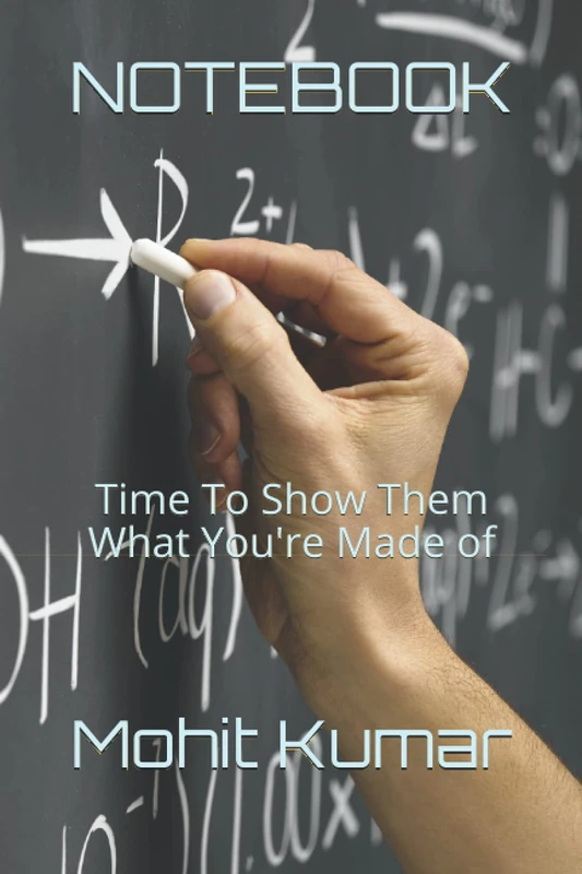 NOTEBOOK: Time To Show Them What You're Made of