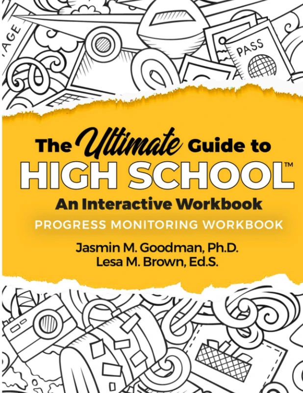 The Ultimate Guide to High School: Progress Monitoring Workbook
