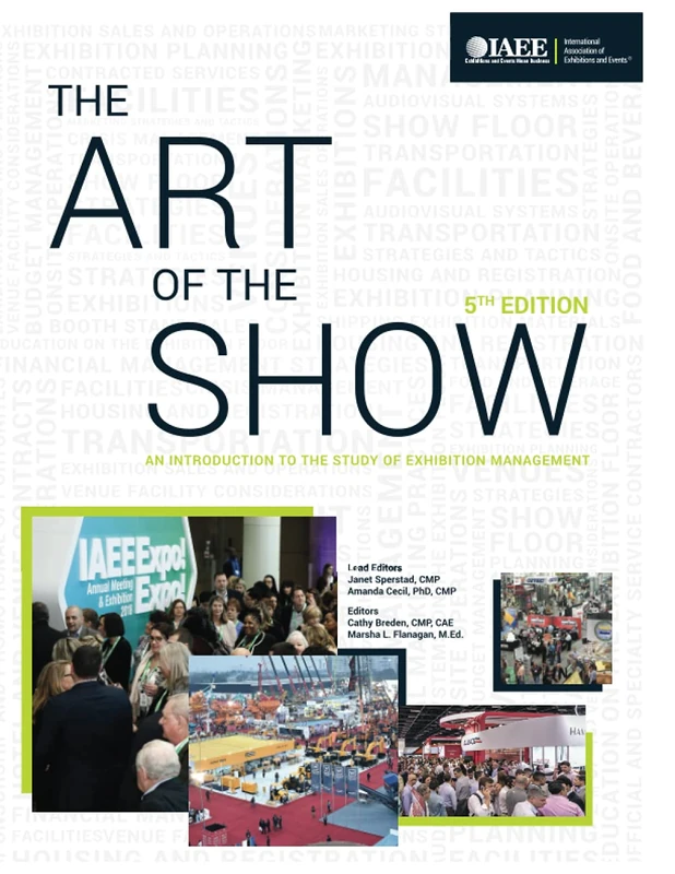 The Art of the Show An Introduction to the Study of Exhibition Management Fifth Edition