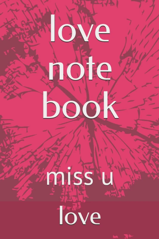 love note book: miss u