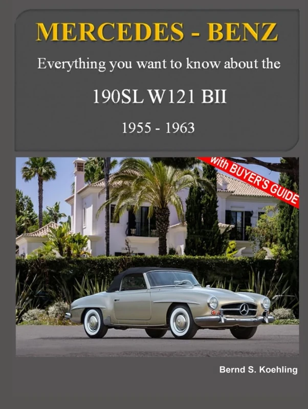 Mercedes-Benz, The SL story, The 190SL: The complete 190SL history with buyer's guide and superb recent color photos