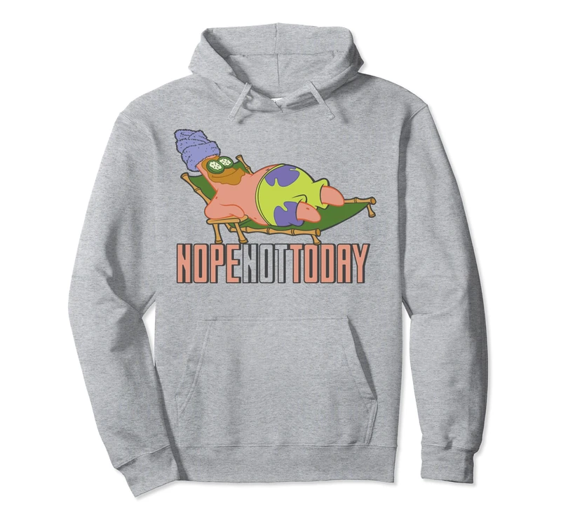 SpongeBob SquarePants Patrick Nope Not Today Pullover Hoodie