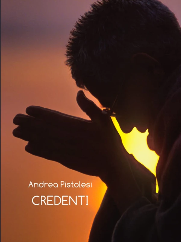 CREDENTI: BELIEVERS Atti di Fede: Gesti della Spiritualità e Celebrazioni
