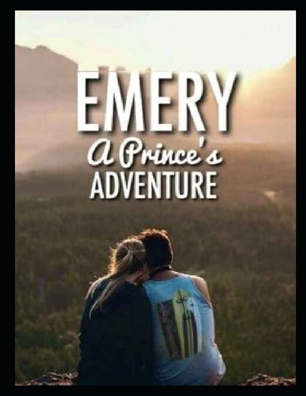 Daniel Harrell: Emery A Prince's Adventure 3