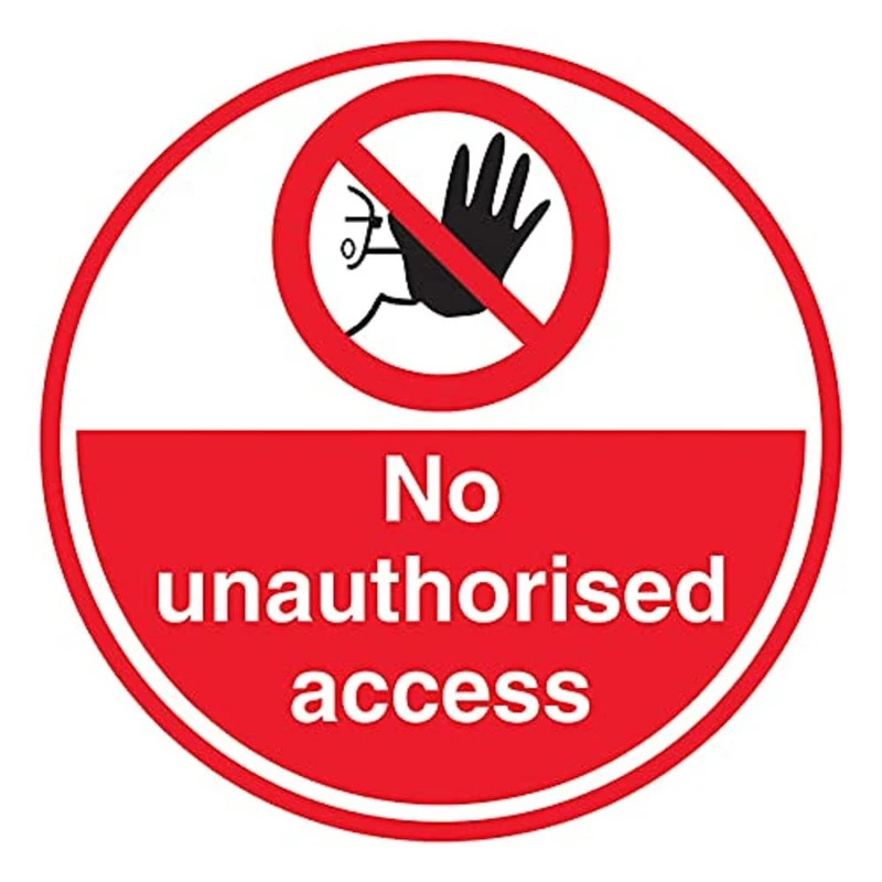 No Unauthorised Access - 450x450mm - Self Adhesive Floor Sticker