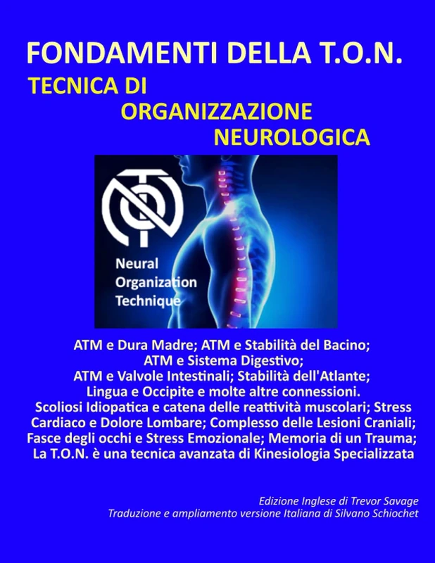 FONDAMENTI DELLA TON: Tecnica di Organizzazione Neurologica
