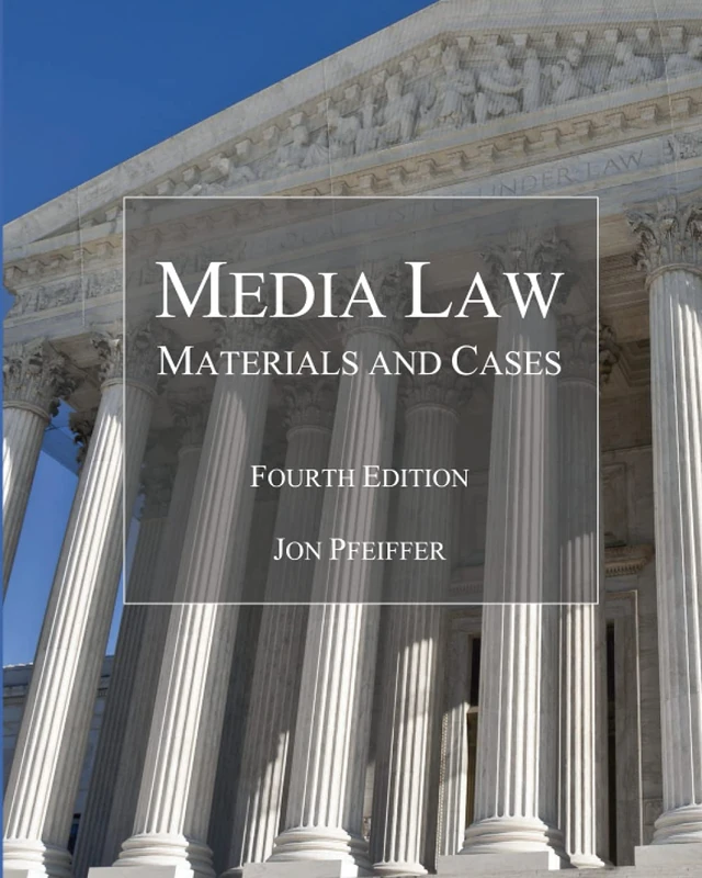 Media Law: Materials and Cases