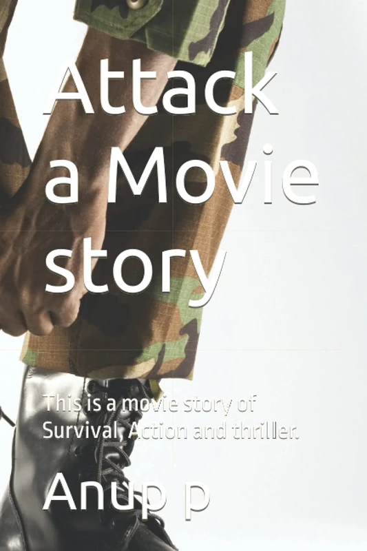 Attack a Movie story: This is a movie story of Survival, Action and thriller. - Image 1