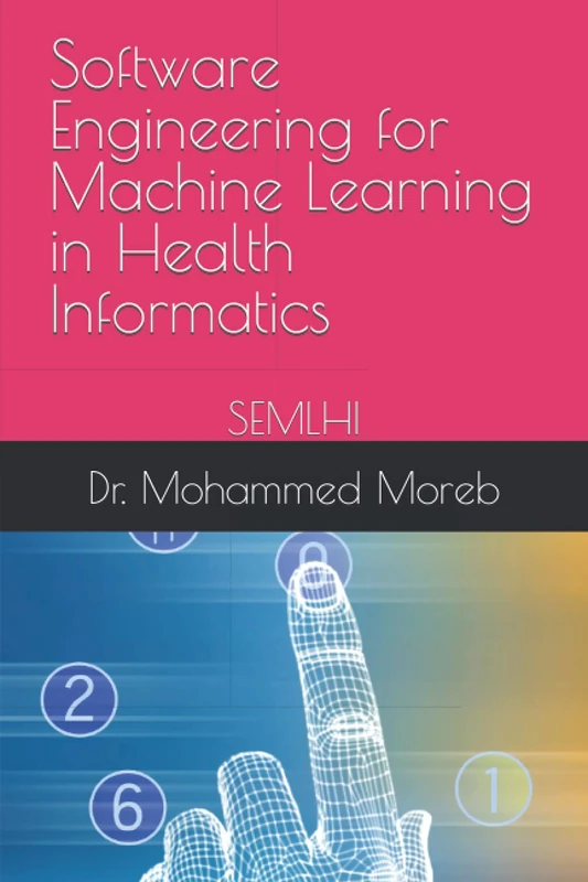 Software Engineering for Machine Learning in Health Informatics