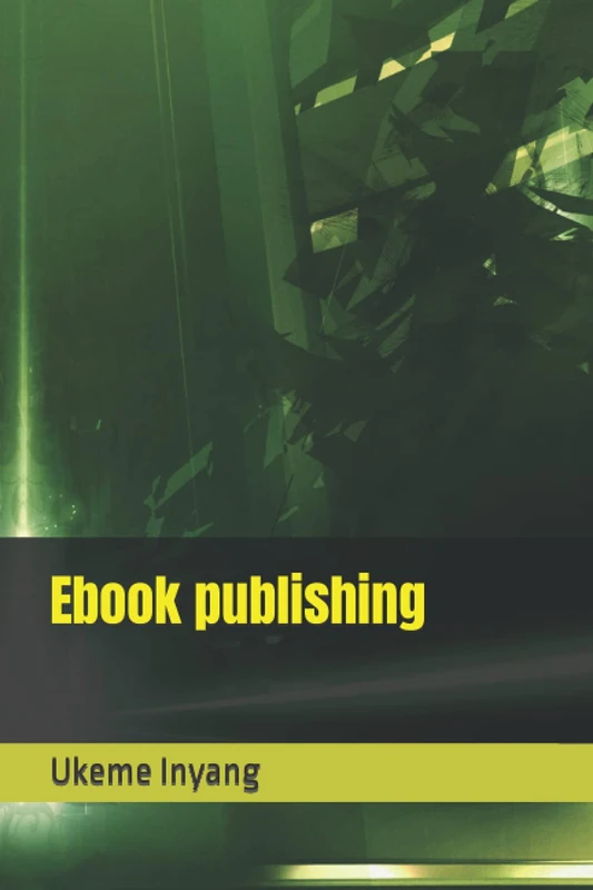 Ebook publishing: Basic and Advanced Method