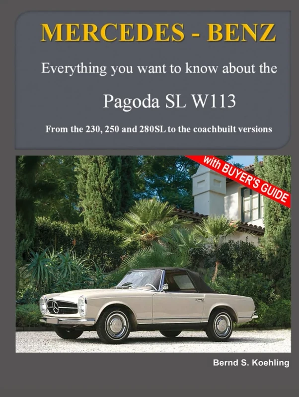 Mercedes-Benz, The SL story, The Pagoda SL: From the 230, 250 and 280SL to the racing and coach-built version