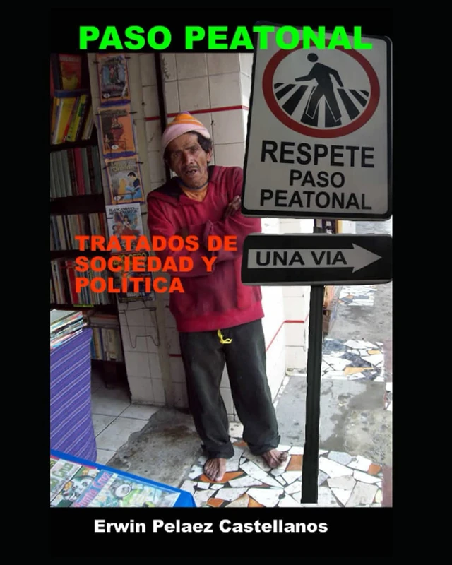 PASO PEATONAL: TRATADOS DE SOCIEDAD Y POLITICA