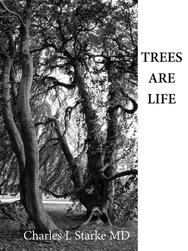 TREES ARE LIFE