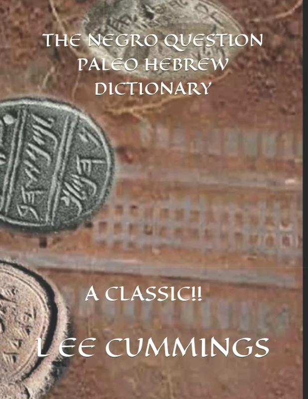 THE NEGRO QUESTION PALEO HEBREW DICTIONARY