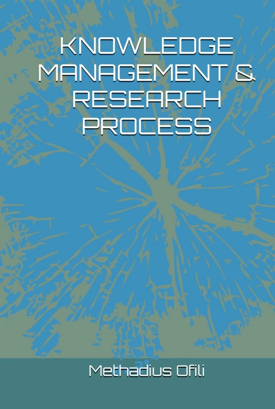 KNOWLEDGE MANAGEMENT & RESEARCH PROCESS