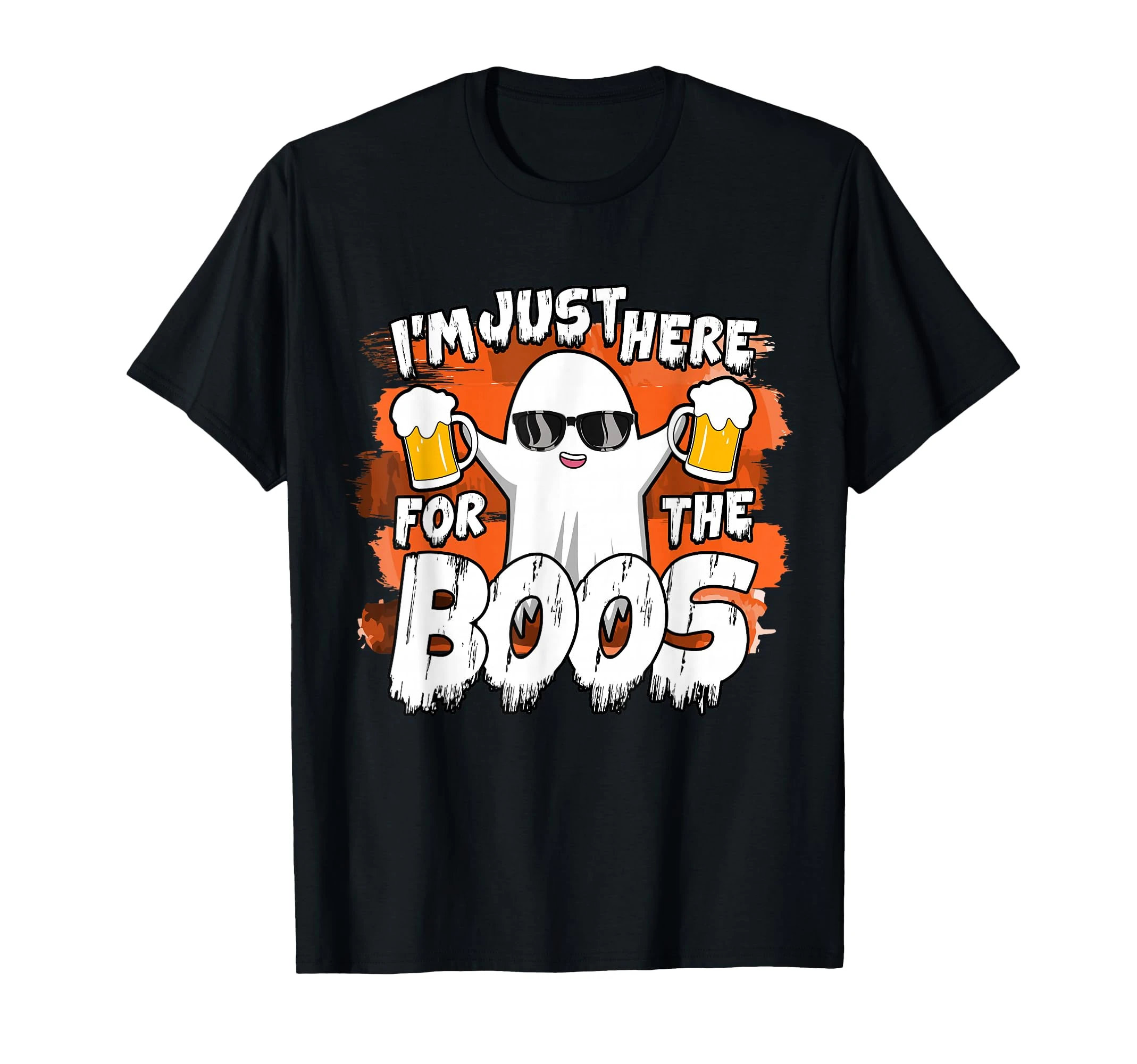 I'm Just Here For The Boos Ghost Funny Halloween Costume T-Shirt